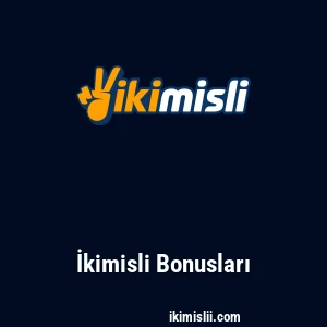 İkimisli Bonusları
