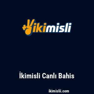 İkimisli Canlı Bahis