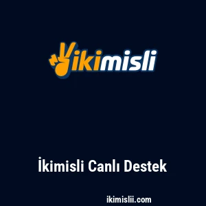İkimisli Canlı Destek