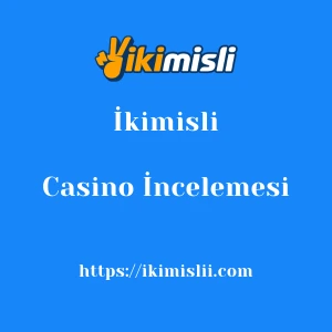 İkimisli Casino İncelemesi